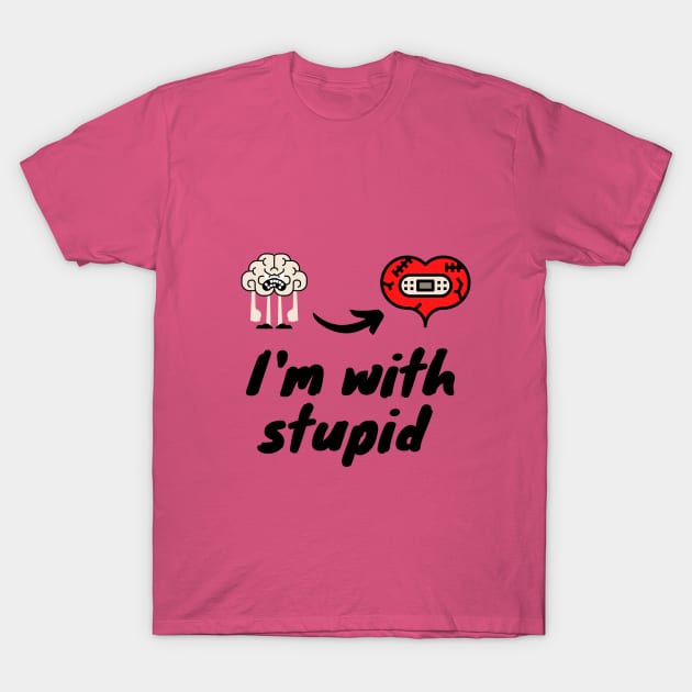 I'm with stupid - Funny shirt T-Shirt by Noumry